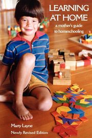 Newly Revised Edition Learning at Home, Layne Marty