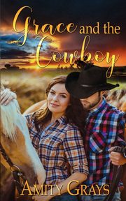 Grace and the Cowboy, Grays Amity