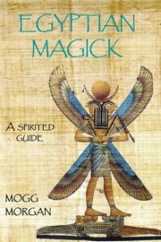 Egyptian Magick, Morgan Mogg