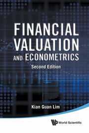 Financial Valuation and Econometrics, Lim Kian Guan