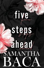 Five Steps Ahead, Baca Samantha