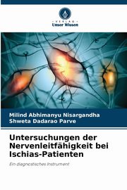 Untersuchungen der Nervenleitfhigkeit bei Ischias-Patienten, Nisargandha Milind Abhimanyu