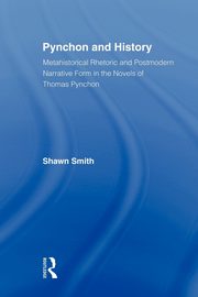 Pynchon and History, Smith Shawn