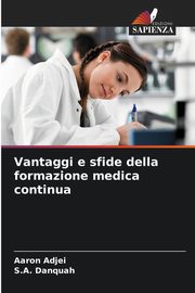 Vantaggi e sfide della formazione medica continua, Adjei Aaron