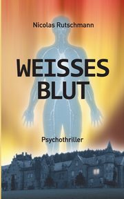 Weies Blut, Rutschmann Nicolas