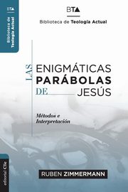 Las enigmticas parbolas de Jess, Zimmermann Ruben