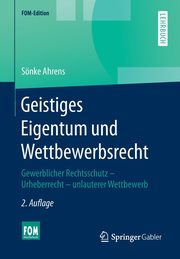Geistiges Eigentum und Wettbewerbsrecht, Ahrens Snke