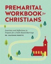 Premarital Workbook for Christians, Perotte Chavonne