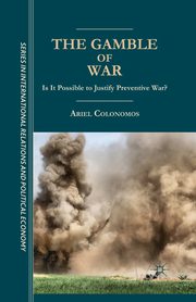 The Gamble of War, Colonomos A.