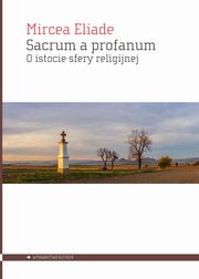 Sacrum a profanum, Eliade Mircea