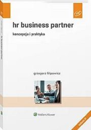 HR Business Partner Koncepcja i praktyka, Filipowicz Grzegorz