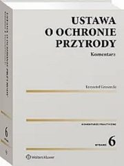 Ustawa o ochronie przyrody Komentarz, Gruszecki Krzysztof