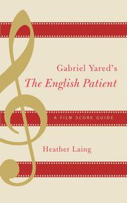 ksiazka tytu: Gabriel Yared's the English Patient autor: Laing Heather