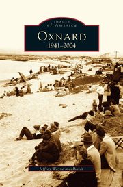 ksiazka tytu: Oxnard, California autor: Maulhardt Jeffrey