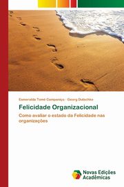 Felicidade Organizacional, Tom Campanio Esmeralda