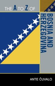 The to Z of Bosnia and Herzegovina, Cuvalo Ante