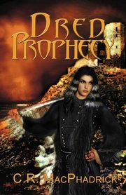 Dred Prophecy, Macphadrick C. R.