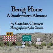 Being Home, Claussen Catalina