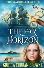 THE FAR HORIZON, Browne Gretta Curran