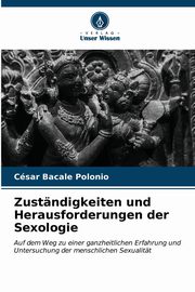 ksiazka tytu: Zustndigkeiten und Herausforderungen der Sexologie autor: Bacale Polonio Csar