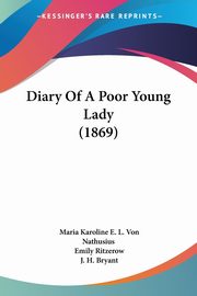 Diary Of A Poor Young Lady (1869), Nathusius Maria Karoline E. L. Von