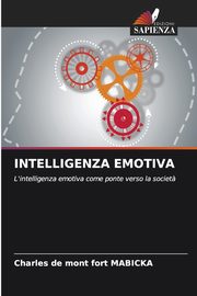 INTELLIGENZA EMOTIVA, MABICKA Charles de Mont Fort