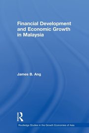 Financial Development and Economic Growth in Malaysia, Ang James B.