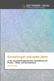 Erinnerungen und spte Jahre, Rippe Bernhard