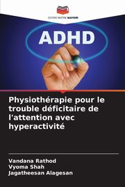 Physiothrapie pour le trouble dficitaire de l'attention avec hyperactivit, Rathod Vandana