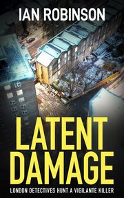 Latent Damage, Robinson Ian