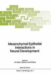 Mesenchymal-Epithelial Interactions in Neural Development, 