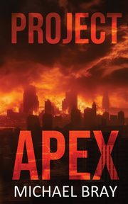 Project Apex, Bray Michael