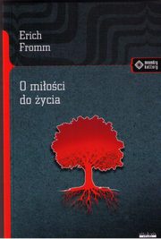 O mioci do ycia, Fromm Erich