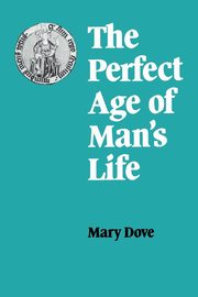 The Perfect Age of Man's Life, Dove Mary