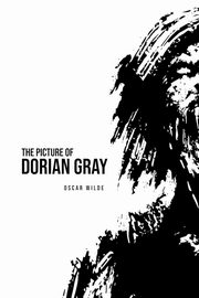 The Picture of Dorian Gray, Wilde Oscar