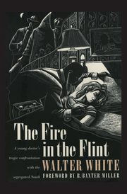 Fire in the Flint, White Walter