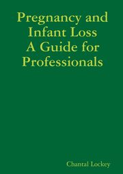 Pregnancy and Infant Loss, Lockey Chantal