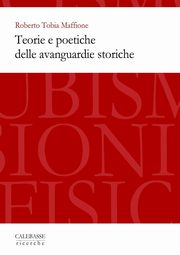 Teorie e poetiche delle avanguardie storiche, Maffione Roberto Tobia