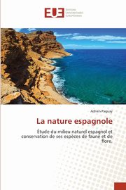 La nature espagnole, Paquay Adrien