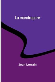 La mandragore, Lorrain Jean