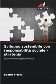 Sviluppo sostenibile con responsabilit? sociale - strategia, Flecha Beatriz