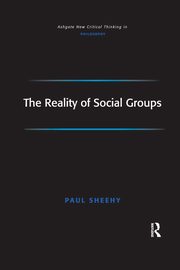 The Reality of Social Groups, Sheehy Paul