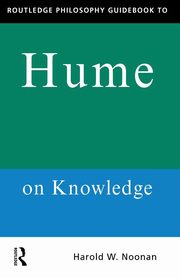 Routledge Philosophy GuideBook to Hume on Knowledge, Noonan Harold