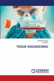 TISSUE ENGINEERING, AGALE PRERNA