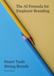 The AI Formula for Employer Branding, Espiche Patrice