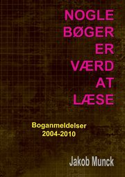 Nogle b?ger er v?rd at l?se, Munck Jakob