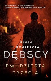 ksiazka tytu: Dwudziesta trzecia autor: Dbska Beata, Dbski Eugeniusz