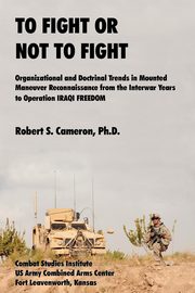 To Fight or Not to Fight?, Cameron Robert S.