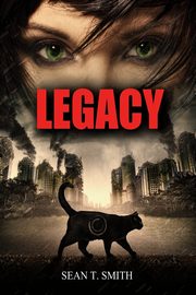 Legacy, Smith Sean T.