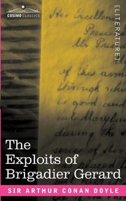 The Exploits of Brigadier Gerard, Doyle Arthur Conan